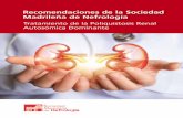 Recomendaciones de la Sociedad Madrileña de Nefrología · Introducción La poliquistosis renal autosómica dominante (PQRAD) es la enfermedad renal he reditaria más frecuente.