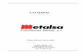 CATÁLOGO - Metalsa Fornituras del metal · METALSA. Pallars, 84-88, 3º4ª. Tel. 93 300 67 13 (3 lineas). Fax. 93 485 47 46 (08018 Barcelona) 20 OLLAOS Y ARANDELAS DE LATON Artículos