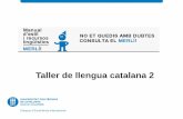 Taller de llengua catalana 2 - upc.edu · Taller de llengua catalana 2 . 1. MAJÚSCULES I MINÚSCULES Noms referits a persones ...