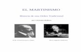 EL MARTINISMO - eruizf.com · Martinismo no es la prolongación de la orden de los Elus-Cohen y, con mayor motivo, Martines de Pasqually no debe considerarse como el fundador de la