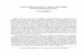 Naturalización y Relativismo Epistemológicose-spacio.uned.es/.../naturalizacion_relativismo.pdf · NATURALIZACIÓN Y RELATIVISMO EPISTEMOLÓGICOS 83 En cambio, en epistemología