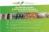 SIMBIOSI INDUSTRIAL - espaisindustrialsemporda.com · SIMBIOSI INDUSTRIAL És una estratègia empresarial que impulsa la col·laboració entre empreses per generar noves oportunitats