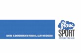 CENTRO DE ENTRENAMIENTO PERSONAL, SALUD Y …ventajas.umh.es/files/2017/01/portfolio-FlowSport.pdf · reeducación postural e higiene corporal, fortalecimiento suelo pélvico y musculatura