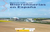 Manual sobre las Biorrefinerías en España - suschem-es.org · sectores que representan, el de la biomasa y el de la química sostenible, pues aún queda mucho por hacer para conseguir