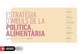 Estratègia d’impuls dE la POLÍTICA ALIMENTÀRIAajuntament.barcelona.cat/omic/sites/default/files/eipa_web.pdf · Aquests passos formals s’han començat a materi-alitzar amb