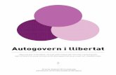 Autogovern i llibertat - Consorci de Serveis Socials a Barcelona - … · 2018-10-10 · En filosofia es diu que hi ha almenys dos grans tipus de llibertat: ... que hi viuen. 3. ...