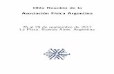 102a Reuni on de la Asociacion F sica Argentina 26 al 29 ...rafa.fisica.org.ar/wp-content/uploads/2018/10/Libro102Rafa2017ex... · F sica Argentina, con el tema V nculo entre la F