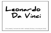 LeonardoO Da VinciVinci (Italia), 15 d’abril de 1452 – Amboise (França), 2 de maig de 1519) LeonardoO Da Vinci Leonardo da Vinci Verge amb nen i got amb flors (1470). Leonardo