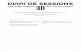 DIARI DE SESSIONS - parlament.cat · Sol·licitud de compareixença del director general de Relacions Exteriors perquè informi so-bre la seva participació en la direcció del Consell