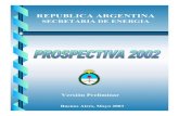 REPUBLICA ARGENTINA - Ministerio de Energía y Minería ... · II. DEMANDA DE ENERGIA ... LEAT Línea de Extra Alta Tensión ... IIRSA Iniciativa para la Modernización y Desarrollo