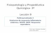 Fisiopatología y Propedéutica Quirúrgica- 3º Lección 9 Politrauma II... · substratos (glicogenolisis, lipolisis) Irritabilidad miocardica Hiperglucemia Inhibición de la insulina