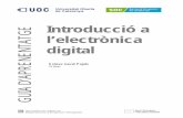 Introducció a l’electrònica GUIA D’APRENENTATGE digitalopenaccess.uoc.edu/webapps/o2/bitstream/10609/54922/2/Introducció...El curso “Introducció a l'electrònica digital”