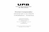 Portal Corporatiu - ddd.uab.cat · Intranet per a la relació Treballadors - Empresa Memòria del projecte d’Enginyeria Tècnica en Informàtica de Sistemes Realitzat per Jose Antonio