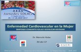 Enfermedad Cardiovascular en la Mujer - solaci.org · Enfermedad Cardiovascular en la Mujer SIMPOSIO CONJUNTO SOLACI-SOCRUCAR-SOCRUMI Dr. Marcelo Halac 20-abr-17