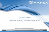 MAPEX RMM (Mapex Rolling Mill Management)emapex.com/download/Mapex_RMM_esp.pdf · PRESENTACIÓN ¿Qué es Mapex RMM (Rolling Mill Management)? Mapex RMM es una solución tecnológica