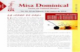 Misa Dominical · 50 años de Misa Dominical, el Con- ... dar (pasar por el corazón) con intensi-dad los momentos clave de lo que lla-mamos «historia de la salvación». Para