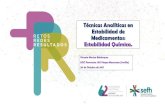 Técnicas Analíticas en Estabilidad de Medicamentos ... · Técnicas Analíticas en Estabilidad de Medicamentos: Estabilidad Química. Vicente Merino Bohórquez UGC Farmacia. HU