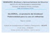 GLICEROL, co -producto del biodiesel: Potencialidad para ... · •En la producción de biodiesel: ... 1-buteno puro proveniente de refinería o corriente de isómeros de butenos