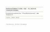 PROGRAMACIÓN DE FLAUTA TRAVESERAconservatoriozamora.centros.educa.jcyl.es/sitio/upload/... · Web view*I. Ory, La Flauta Travesera 1 ( Ed. Vandevelde) Repertorio: *La Flûte Classique,
