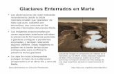 Glaciares Enterrados en Marte · 2017-09-14 · Descubrimientos en Ciencias Planetarias Glaciares Enterrados en Marte • Las observaciones de radar realizadas ... Beacon de la Antártica