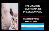 PREDICCION TEMPRANA DE PREECLAMPSIA - codajic.org Tempranos en el... · PREDICCION •Una buena prueba para predecir preeclampsia debe de ser sencillo, rápido, no invasivo, barato