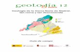 Geología de la Sierra Norte de Madrid: tan cerca y tan ...sociedadgeologica.es/archivos_pdf/g12triptico_madrid.pdf · durante más de 200 millones de años hasta que, en el Cretácico,