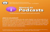 Manual de Podcasts - implosangeles.cl · Podcasts Predicaciones y Estudios listos para escuchar ¿Qué es un podcast? Un podcast es una grabación de audio digital, con el formato