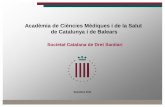 Acadèmia de Ciències Mèdiques i de la Salut de Catalunya i ...acmcb.es/files/204-844-FITXER/Presentacio_SC_Dret_Sanitari.pdfFundació Acadèmia de Ciències Mèdiques i de la Salut