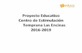 Proyecto Educativo Centro de Estimulación Temprana Las Encinas · Dcreto242/83 Autorizado a la Fundación Coanil para estimulación temprana, y el Decreto 83 con la debida Adaptación