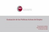 Presentación de PowerPoint - airef.es · Evaluación de las Políticas Activas de Empleo 1. Políticas activas de empleo 2. El trabajo de AIReF: las preguntas de evaluación 3. Hallazgos