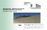 MUROS NERVADOS PREFABRICADOS - Obralia · estribos y aletas en puentes, embocaduras de marcos y obras de drenajes en carreteras, encauzamientos de ramblas, etc, etc. Las ventajas