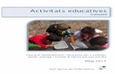 Dossier Activitats Educatives SABADELL 2017 05 web · Treballem des de la reflexió, la deducció i les emocions per fomentar l’esperit crític, el respecte i la conservació de