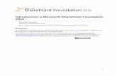 Introducción a Microsoft SharePoint Foundation 2010download.microsoft.com/download/D/1/D/D1D6429A-1700-484B-8662-9AF67E7D... · del producto 2007 para Microsoft SharePoint Foundation