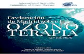 DECLARACIÓN DE MADRID SOBRE LA OZONOTERAPIA · la investigación y la experiencia clínica sobre el ozono médico avanzan a pesar de los diferentes obstáculos que enfrentan, significando