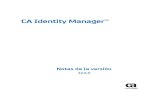 CA Identity Manager™ Identity Manager 12 6 5-ESP... · Esta documentación, que incluye sistemas incrustados de ayuda y materiales distribuidos por medios electrónicos (en adelante,