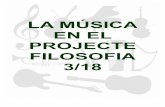 LA MÚSICA EN EL PROJECTE FILOSOFIA 3/18 - grupiref.org · ritmes musicals. Potencia i estimula la intel·ligència, fent conscients els elements que disposen a l'anàlisi i la comprensió