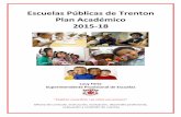 Escuelas Públicas de Trenton Plan Académico 2015-18 Plan 2015-2018 Spanish.pdf · 1.4 Implementar clases de lenguaje Dual en escuelas primarias seleccionadas. 1.5 Desarrollar evaluaciones