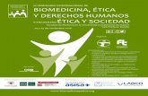 BIOMEDICINA, ÉTICA Y DERECHOS HUMANOS ÉTICA Y SOCIEDAD · En esta nueva edición del IX Seminario Internacional e Interuniversitario de Biomedicina y Derechos Humanos, así comodel