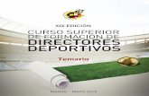 Temario - cdn1.sefutbol.comcdn1.sefutbol.com/sites/default/files/galeria/temario_19o_edicion.pdf · ESTRUCTURA Y CONTENIDOS CURSO SUPERIOR DE FORMACIÓN DE DIRECTORES DEPORTIVOS 3