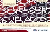 MAESTRÍA EN GERENCIA SOCIAL - s3.amazonaws.com · / 2 / MAESTRÍA EN GERENCIA SOCIAL MODALIDAD SEMI PRESENCIAL E n el Perú y América Latina, el incremento de la inversión en políticas