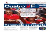 Venezuela se respeta - psuv.org.ve · 02 OPINIÓN /// DEL 15 AL 22 DE JULIO DE 2019 @CuatroFWeb @CuatroF Web Cuatro F Web Cuatro F Tv Fundación Cuatro F. Director General: Gustavo