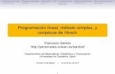Programación lineal, método símplex, y conjetura de Hirsch · Conjetura de Hirsch Programación lineal ¿Por qué n d? La construcción Mejoras/limitaciones Otras aproximaciones