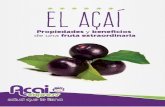 Acai Express Ebookacaiexpress.com/ebook/acai-benefits-eBook.pdf · 7 | P á g i n a En combinación con los ácidos grasos, el açaí berry es rico en proteínas vegetales, las cuales