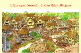 Lâ€™Europa feudal - Lâ€™Europa feudal: Lâ€™Alta Edat Mitjana Durant lâ€™أ¨poca medieval subsistiren