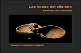 Las voces del silencio - precolombianos.files.wordpress.com · cerámica serán clasificadas como salvajes" (The Ancient Society /1877). Sinembargo, aun señalamos la realización