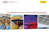 Catalunya Congressos - ACT.CATact.gencat.cat/wp-content/uploads/2012/12/Catalunya-Congressos.pdf · seva gastronomia, la diversitat del seu paisatge de mar i muntanya, la qualitat