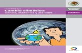 Guía didáctica. Cambio climático - sema.gob.mx · Educación y Capacitación para el Desarrollo Sustentable, pone a disposición de los maestros de educación básica y media superior
