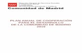 PLAN ANUAL DE COOPERACIÓN PARA EL DESARROLLO … · 5 Plan Anual de Cooperación para el Desarrollo de la Comunidad de Madrid 2019 Teniendo en cuenta la relevancia de los diez objetivos,