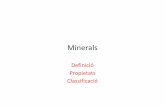 Minerals - Colegio ABECÉcolegio-abece.es/wp-content/uploads/2013/12/minerals.pdf · MINERALS METÀL.LICS• Els minerals metàl·lics. Són els que serveixen per obtenir els metalls.