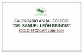 CALENDARIO ANUAL COLEGIO - slb.edu.mx · calendario anual colegio “dr. samuel leÓn brindis” ciclo escolar 2018-2019